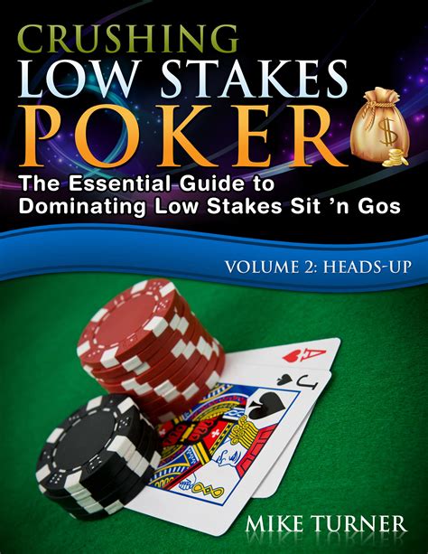crushing low stakes poker